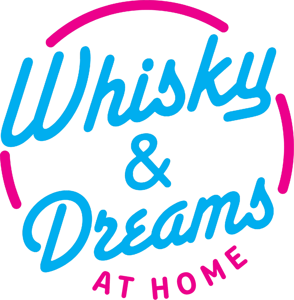 Whisky & Dreams AT HOME
